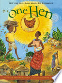 One Hen: How One Small Loan Made a Big Difference cover