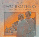 The Two Brothers: A Legend of Jerusalem cover