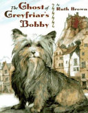 The Ghost of Greyfriar's Bobby cover