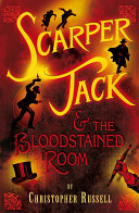 Scarper Jack and the Blood Stained Room cover