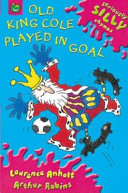 Old King Cole Played in Goal cover
