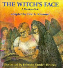 The Witch's Face: A Mexican Tale cover