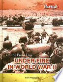 Under Fire in World War II (Freestyle) cover