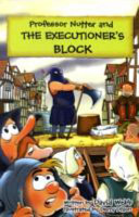 Professor Nutter and the Executioner's Block cover