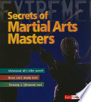 Martial Arts Masters! The World's Deadliest Fighting Styles cover