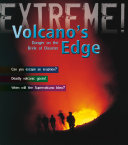 Volcano's Edge: Danger on the Brink of Disaster cover