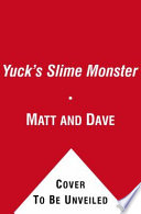 Yuck's Slime Monster cover