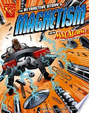 The Attractive Story of Magnetism with Max Axiom, Super Scientist cover