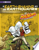 The Earth-Shaking Facts About Earthquakes with Max Axiom, Super Scientist cover