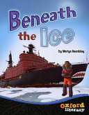 Beneath the Ice cover