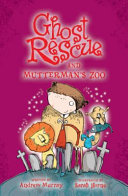 Ghost Rescue and Mutterman's Zoo cover