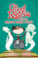 Ghost Rescue and the Gloomy Ghost Train cover