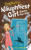 The Naughtiest Girl Saves the Day cover