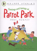 Comings and Goings at Parrot Park cover