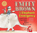 Emily Brown and the Elephant Emergency cover