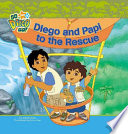 Diego and Papi to the Rescue cover