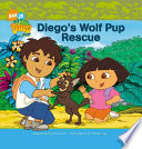 Diego's Wolf Pup Rescue cover