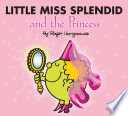Little Miss Splendid and the Princess cover
