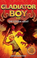Gladiator Boy vs the Golem Army cover