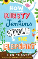 How Kirsty Jenkins Stole the Elephant cover