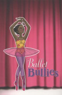 Ballet Bullies cover