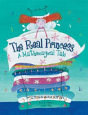 The Real Princess: A Mathemagical Tale cover
