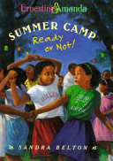 Ernestine & Amanda: Summer Camp, Ready or Not! cover