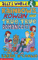 Rainbows, Rowan and True, True Romance (?) cover