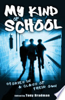 My Kind of School: Stories in a Class of Their Own cover