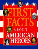 First Facts About American Heroes cover