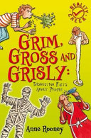 Grim, Gross and Grisly: Disgusting facts about people cover