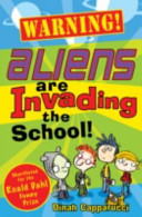Warning! Aliens Are Invading the School!/Aliens Don't Eat Dog Food cover
