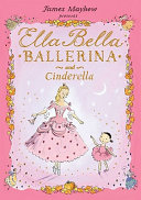 Ella Bella Ballerina and Cinderella cover