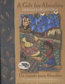 A Gift for Abuelita: Celebrating the Day of the Dead cover