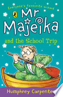 Mr Majeika and the School Trip cover