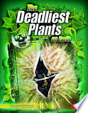 The Deadliest Plants on Earth cover