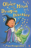 Oliver Moon and the Dragon Disaster cover
