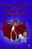 Oliver Moon's Fangtastic Sleepover cover