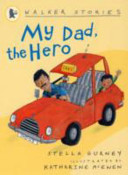 My Dad, the Hero cover