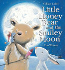 Little Honey Bear and the Smiley Moon cover