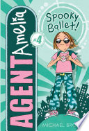 Agent Amelia: Spooky Ballet! cover