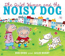 The Quiet Woman and the Noisy Dog cover