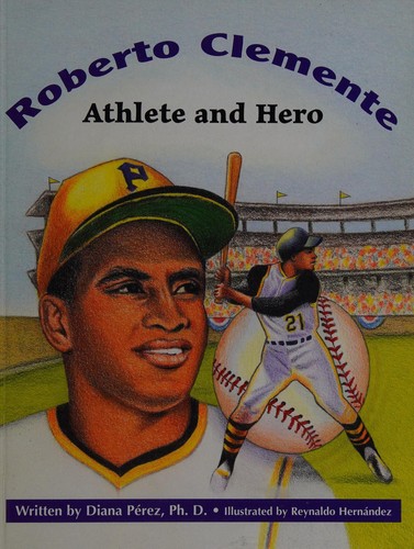 Roberto Clemente: Athlete and Hero cover