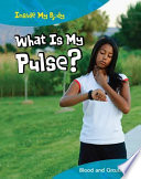 What Is My Pulse? Blood and Circulation cover