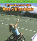 I Know Someone Who Uses a Wheelchair cover