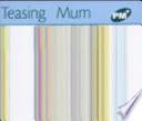 Teasing Mum cover