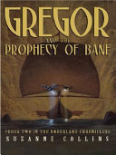 Gregor and the Prophecy of Bane cover