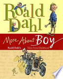 More About Boy: Roald Dahl's Tales from Childhood cover