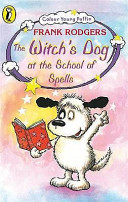 The Witch's Dog at the School of Spells cover