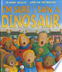 I'm Sure I Saw a Dinosaur cover